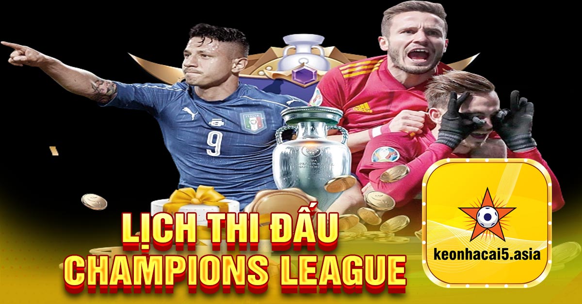 Lịch thi đấu Champions League