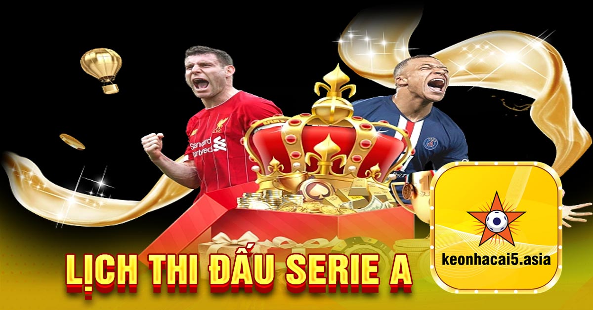 Lịch thi đấu Serie A